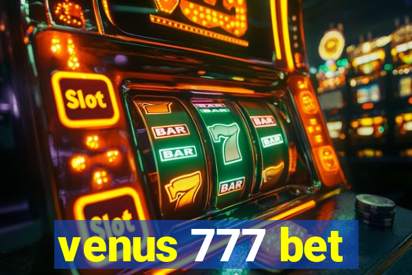 venus 777 bet